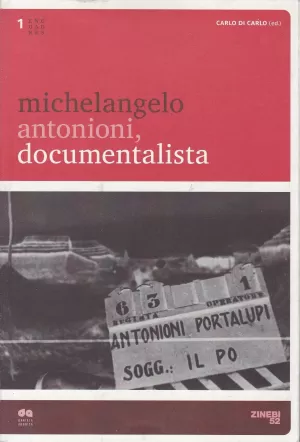 MICHELANGELO ANTONIONI, DOCUMENTALISTA MICHELANGELO ANTONIONI, DOCUMENTALISTA