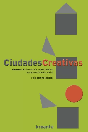CIUDADES CREATIVAS - VOLUMEN 4 CIUDADES CREATIVAS - VOLUMEN 4