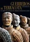 GUERREROS DE TERRACOTA GUERREROS DE TERRACOTA
