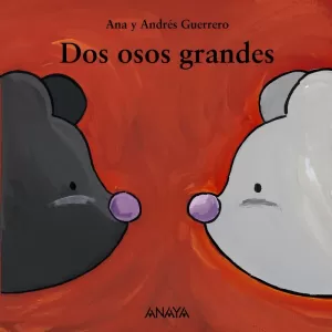 DOS OSOS GRANDES DOS OSOS GRANDES