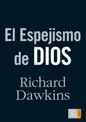 EL ESPEJISMO DE DIOS EL ESPEJISMO DE DIOS