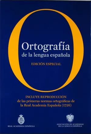 ORTOGRAFÍA DE LA LENGUA ESPAÑOLA. EDICIÓN COLECCIONISTA ORTOGRAFÍA DE LA LENGUA ESPAÑOLA. EDICIÓN COLECCIONISTA