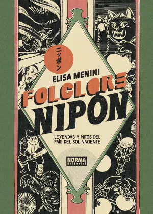 FOLCLORE NIPON: LEYENDAS Y MITOS DEL PAIS DEL SOL NACIENTE FOLCLORE NIPON: LEYENDAS Y MITOS DEL PAIS DEL SOL NACIENTE