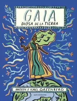GAIA. LA DIOSA DE LA TIERRA GAIA. LA DIOSA DE LA TIERRA