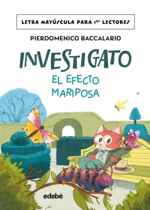 INVESTIGATO 7 - EL EFECTO MARIPOSA INVESTIGATO 7 - EL EFECTO MARIPOSA