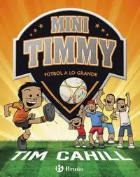 MINI TIMMY 2 - FUTBOL A LO GRANDE MINI TIMMY 2 - FUTBOL A LO GRANDE