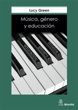 MÚSICA, GÉNERO Y EDUCACIÓN MÚSICA, GÉNERO Y EDUCACIÓN