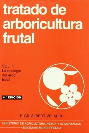 TRATADO DE ARBORICULTURA FRUTAL, VOL. II