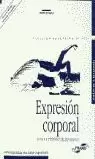 EXPRESION CORPORAL: TECNICAS Y EXPRESION DEL MOVIMIENTO