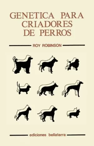 GENÉTICA PARA CRIADORES DE PERROS GENÉTICA PARA CRIADORES DE PERROS