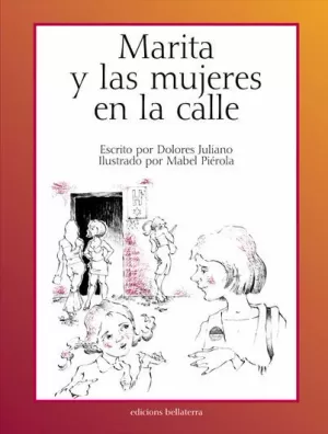 MARITA Y LAS MUJERES EN LA CALLE MARITA Y LAS MUJERES EN LA CALLE