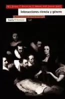INTERACCIONES CIENCIA Y GÉNERO INTERACCIONES CIENCIA Y GÉNERO