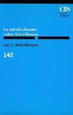 LA MIRADA DISTANTE SOBRE LÈVI-STRAUSS LA MIRADA DISTANTE SOBRE LÈVI-STRAUSS