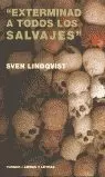 EXTERMINAD A TODOS LOS SALVAJES EXTERMINAD A TODOS LOS SALVAJES