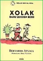 XOLAK BADU LEHOIEN BERRI XOLAK BADU LEHOIEN BERRI