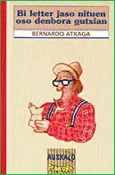 BI LETTER JASO NITUEN OSO DENBORA GUTXIAN BI LETTER JASO NITUEN OSO DENBORA GUTXIAN