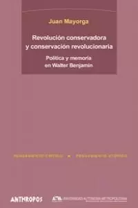 REVOLUCIÓN CONSERVADORA Y CONSERVACIÓN REVOLUCIONARIA