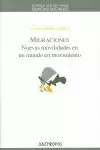 MIGRACIONES NUEVAS MOVILIDADES EN UN MUNDO EN MOVIMIENTO MIGRACIONES NUEVAS MOVILIDADES EN UN MUNDO EN MOVIMIENTO