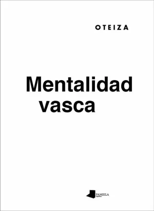 MENTALIDAD VASCA MENTALIDAD VASCA