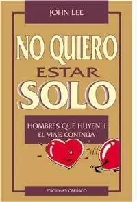 NO QUIERO ESTAR SOLO-HOMBRES QUE HUYEN II
