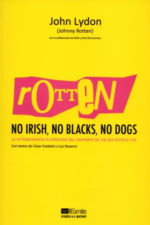 ROTTEN. NO IRISH NO BLACKS NO DOGS
