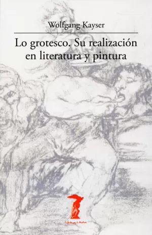 LO GROTESCO: SU REALIZACION EN LITERATURA Y PINTURA