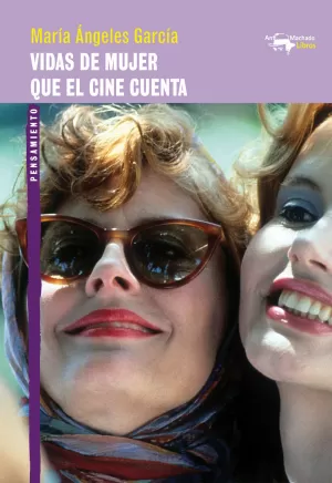 VIDAS DE MUJER QUE EL CINE CUENTA VIDAS DE MUJER QUE EL CINE CUENTA