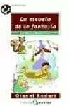 LA ESCUELA DE FANTASÍA LA ESCUELA DE FANTASÍA