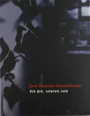 JOSÉ RAMÓN AMONDARAIN, SIN FIN, ISLAREN ISLA