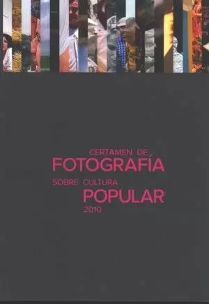 CERTAMEN DE FOTOGRAFÍA SOBRE CULTURA POPULAR 2010