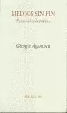  MEDIOS SIN FIN. NOTAS SOBRE LA POLÍTICA