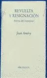 REVUELTA Y RESIGNACIÓN REVUELTA Y RESIGNACIÓN