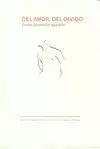 DEL AMOR, DEL OLVIDO DEL AMOR, DEL OLVIDO