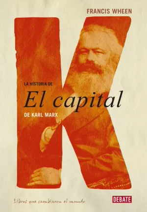 LA HISTORIA DE EL CAPITAL DE KARL MARX LA HISTORIA DE EL CAPITAL DE KARL MARX
