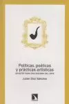 POLÍTICAS, POÉTICAS Y PRÁCTICAS ARTÍSTICAS POLÍTICAS, POÉTICAS Y PRÁCTICAS ARTÍSTICAS