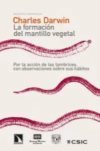 LA FORMACIÓN DEL MANTILLO VEGETAL, POR LA ACCIÓN DE LAS LOMBRICES...