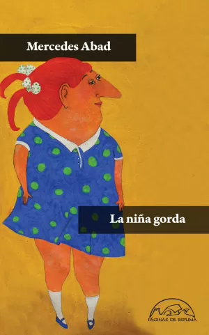 LA NIÑA GORDA LA NIÑA GORDA