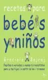 RECETAS PARA BEBÉS Y NIÑOS RECETAS PARA BEBÉS Y NIÑOS