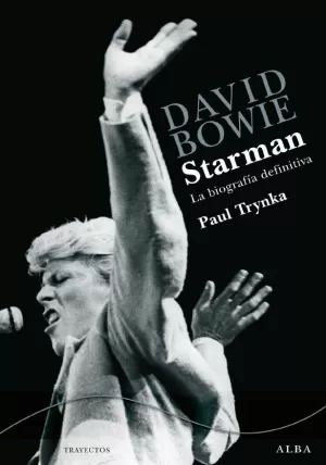 DAVID BOWIE. STARMAN DAVID BOWIE. STARMAN