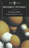 SEIS PIEZAS FÁCILES. LA FÍSICA EXPLICADA POR UN GENIO