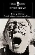 VISTO Y NO VISTO. EL USO DE LA IMAGEN COMO DOCUMENTO HISTÓRICO
