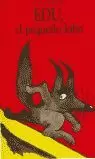 EDU, EL PEQUEÑO LOBO - CARTONE EDU, EL PEQUEÑO LOBO - CARTONE