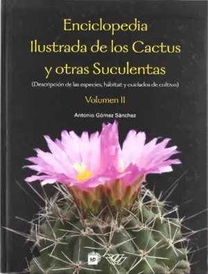ENCICLOPEDIA ILUSTRADA DE LOS CACTUS Y OTRAS SUCULENTAS (DESCRIPCIÓN DE LAS ESPE ENCICLOPEDIA ILUSTRADA DE LOS CACTUS Y OTRAS SUCULENTAS (DESCRIPCIÓN DE LAS ESPE