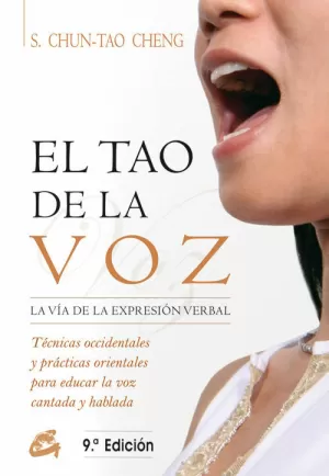 EL TAO DE LA VOZ: LA VIA DE LA EXPRESION VERBAL EL TAO DE LA VOZ: LA VIA DE LA EXPRESION VERBAL