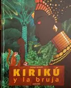 KIRIKÚ Y LA BRUJA KIRIKÚ Y LA BRUJA