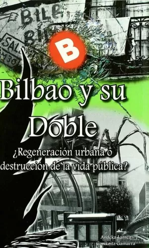 BILBAO Y SU DOBLE BILBAO Y SU DOBLE
