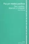 PAZ POR MEDIOS PACÍFICOS PAZ POR MEDIOS PACÍFICOS