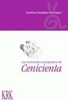 LAS RE/ESCRITURAS CONTEMPORÁNEAS DE CENICIENTA LAS RE/ESCRITURAS CONTEMPORÁNEAS DE CENICIENTA