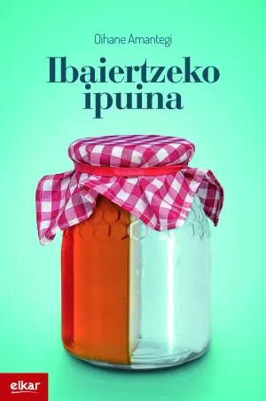 IBAIERTZEKO IPUINA IBAIERTZEKO IPUINA