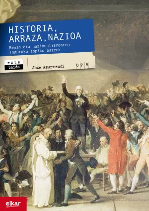 HISTORIA, ARRAZA, NAZIOA HISTORIA, ARRAZA, NAZIOA